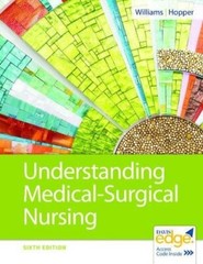 Understanding Medical Surgical Nursing by Williams