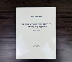Test Item File Elementary Statistics: A Step by Step Approach by Allan G. Bluman