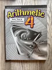 NEW- Abeka Arithmetic 4 5th Ed Teacher Test Key, Work-text Key, Lesson Plans
