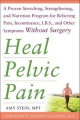 Heal Pelvic Pain: The Proven Stretching, Strengthening, and Nutrition Pro – GOOD