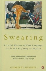 Swearing: A Social History of Foul Language, Oaths, and Profanity in – GOOD
