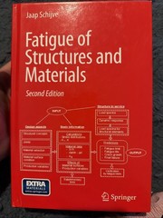 Fatigue of Structures and Materials by J Schijve: New C-290