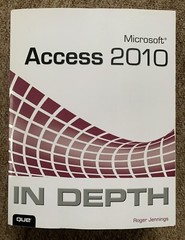 Microsoft Access 2010 In Depth by Jennings, Roger Paperback Book