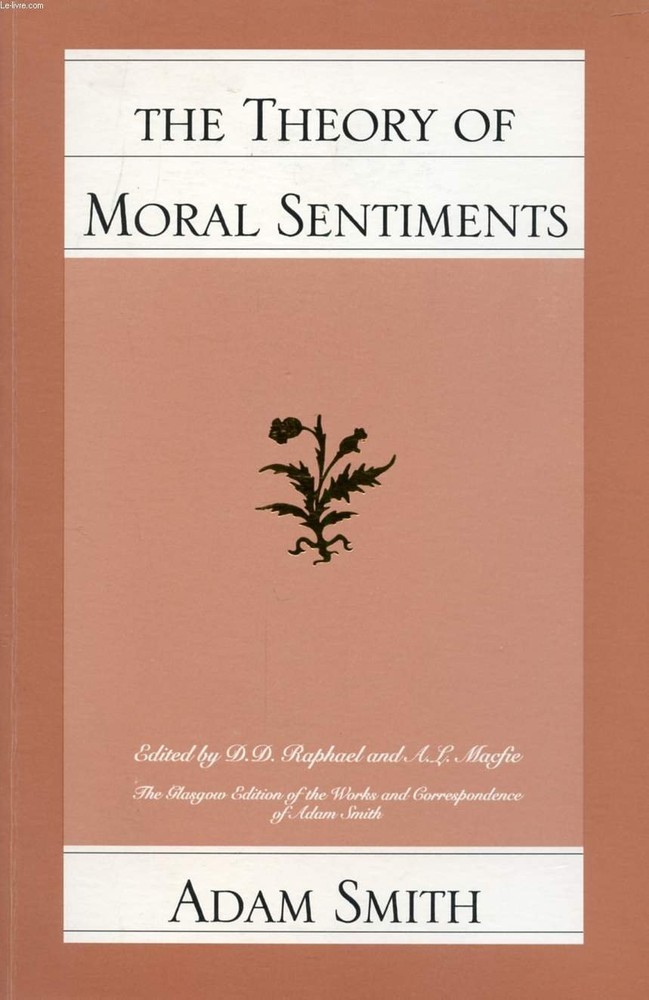 The Theory of Moral Sentiments (Glasgow Edition of the Works and Corresponde…