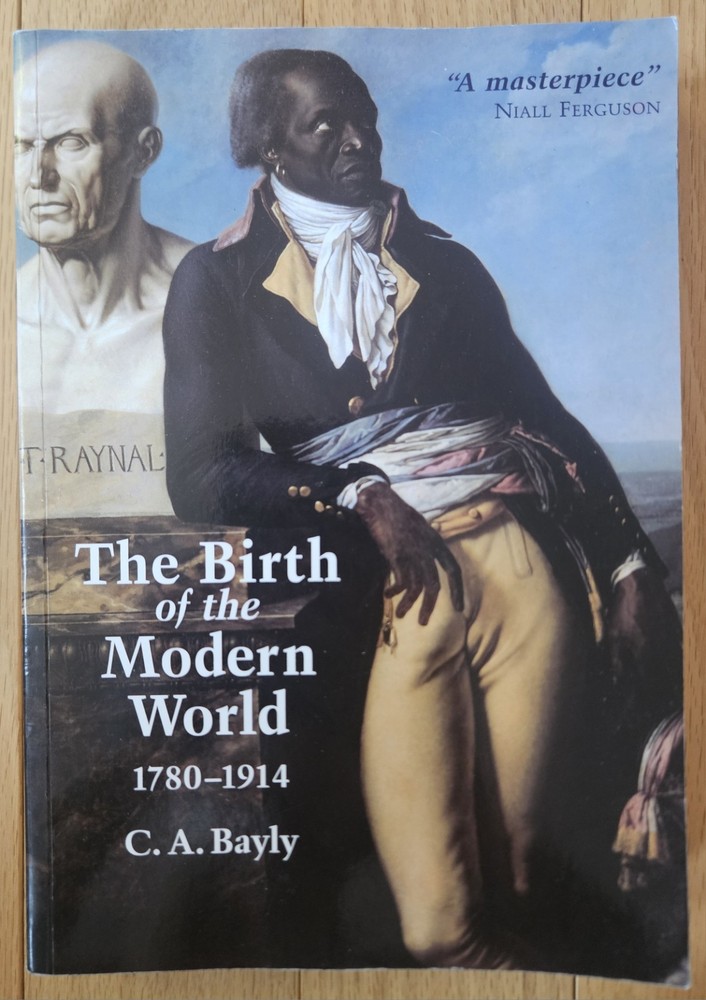 Blackwell History of the World Ser.: Birth of the Modern World, 1780 – 1914…