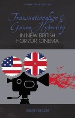 Transnationalism & Genre Hybridity in New British Horror Cinema, Paperback by…