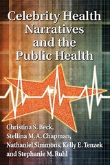 Celebrity Health Narratives an – VERY GOOD