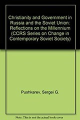 Christianity and Government in Russia and the Soviet Union : Refl