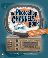 The Photoshop Channels Book – Paperback By Kelby, Scott – GOOD