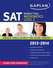 KAPLAN SAT SUBJECT TEST: MATHEMATICS LEVEL 2 2013-2014 *Excellent Condition*