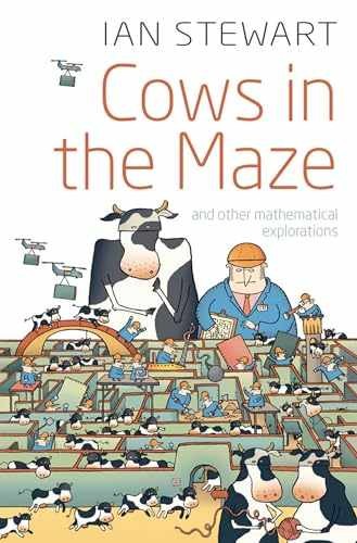 Cows in the Maze: And Other Mathematical – Paperback, by Stewart Ian – Very Good