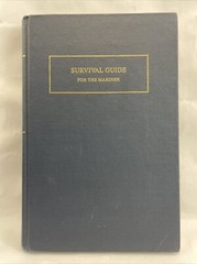 Survival Guide for the Mariner by Robert J Meurn