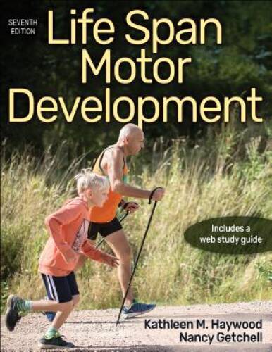 Life Span Motor Development – Paperback By Haywood, Kathleen M. – VERY GOOD
