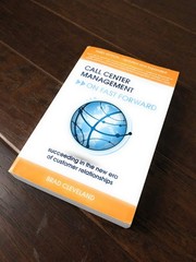 Call Center Management on Fast Forward: Succeeding in the New Era of Custome…