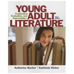 Young Adult Literature: Exploration, Evaluation, and Appreciation