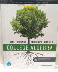 Pearson College Algebra Annotated Instructor’s Edition 13th Lial Hornsby