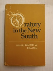 Oratory in the New South 1979 Waldo Warder Braden HCDJ LSU Press VG