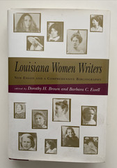 Louisiana Women Writers New Essays Bibliography Brown Ewell LSU Press 1st Ed ARC