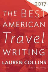 Best American Travel Writing 2017 (The Best American Series ®) by