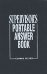 Supervisor’s Portable Answer Book by