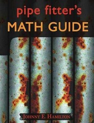 Pipe Fitter’s Math Guide – Paperback, by Hamilton Johnny E. – New d