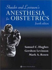 Shnider and Levinson’s Anesthesia for Obstetrics
