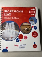 H2O Response Team Grade 5 Module 3 Teacher Edition Twig Science
