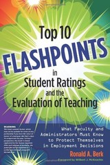 TOP 10 FLASHPOINTS IN STUDENT RATINGS AND THE EVALUATION By Ronald A. Berk NEW