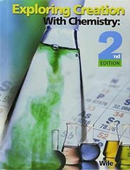 Exploring Creation With Chemistry – Hardcover, by Jay L. Wile – Good