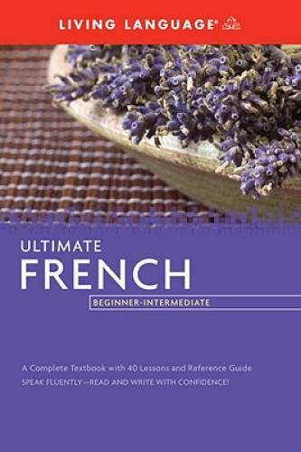 Ultimate French Beginner-Intermediate (Coursebook) (Ultimate Beginner-Int – GOOD