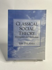 Classical Social Theory By Tim Delaney Trade Paperback!!