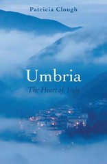 Umbria : The Heart of Italy Paperback Patricia Clough