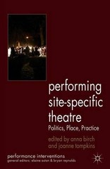 Performing Site-Specific Theatre: Politics, Place, Pract… Paperback / softback
