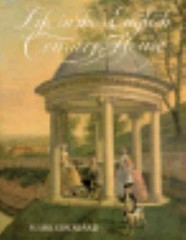 Life in the English Country House: A Social and Architectural History