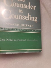 THE COUNSELOR IN COUNSELING: CASE NOTES IN PASTORAL By Seward Hiltner 1956 HC