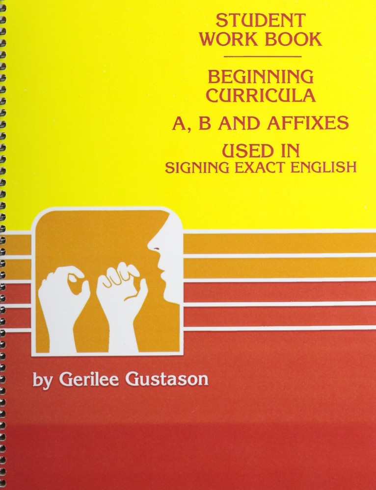 Student Workbook-Beginning Curricula A, B, and Affixes – Gerilee Gustason – …