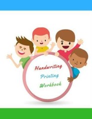 Handwriting Printing Workbook: Childrens Handwriting Paper With Lots And Lo…