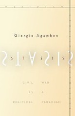 Stasis: Civil War as a Political Paradigm (Meridian: Crossing Aesthetics) by Ag
