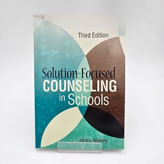 Solution Focused Counseling in Schools | 3rd Edition | John J Murphy PB