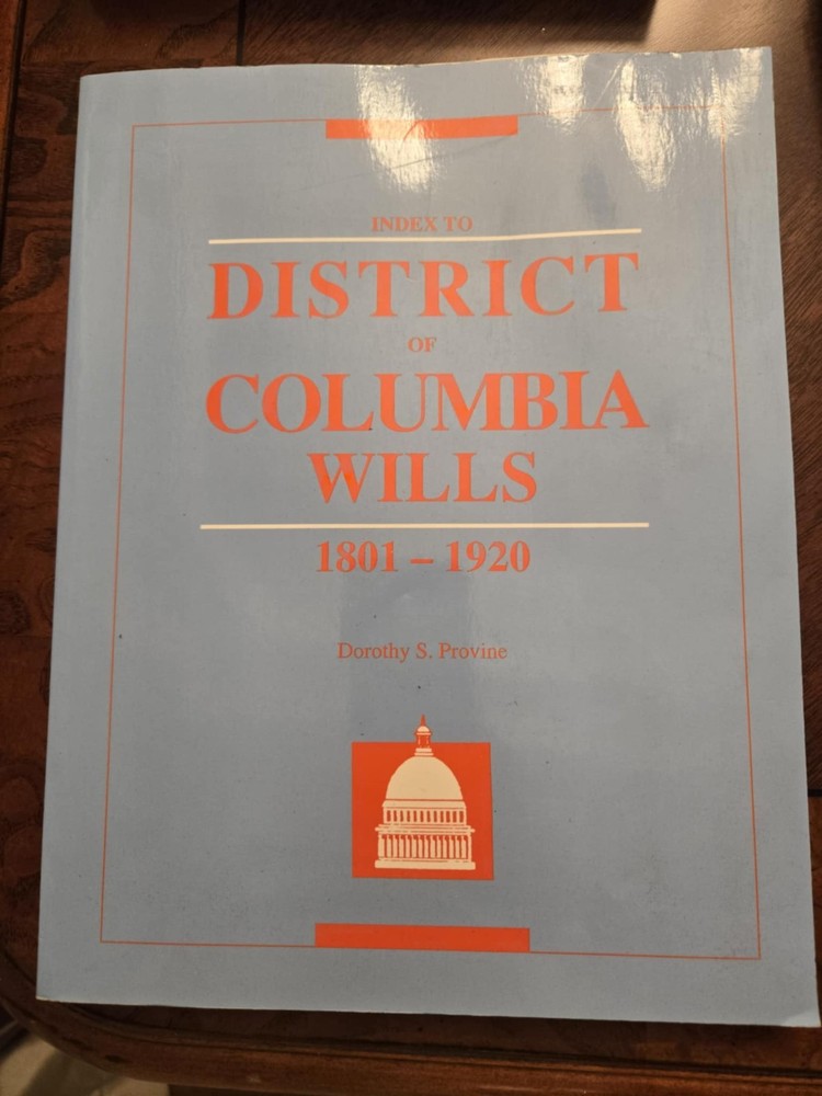 Index to District of Columbia Wills, 1801-1920 (Paperback or Softback)