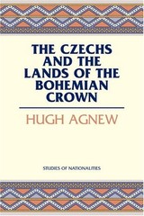 The Czechs and the Lands of the Bohemian Crown Paperback Hugh Agn