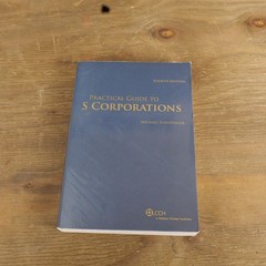 CCH Practical Guide to S Corporations 4th Edition Schlesinger Paperback Tax