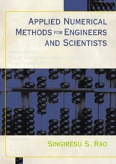 Applied Numerical Methods for Engineers and Scientists by Rao, Singiresu