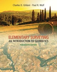 ELEMENTARY SURVEYING: AN INTRODUCTION TO GEOMATICS By Charles D. Ghilani *Mint*