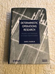 Deterministic Operations Research : Models and Methods in Linear Optimization…