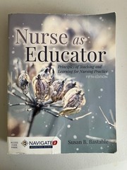 Nurse as Educator: Principles of Teaching and Learning for Nurs – VERY GOOD
