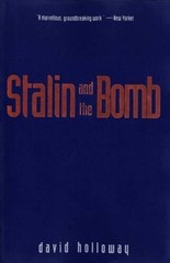 Stalin and the Bomb: The Soviet Union and Atomic Energy, 1939-1956 – GOOD