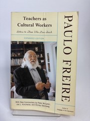 TEACHERS AS CULTURAL WORKERS LETTERS TO THOSE WHO DARE By Paulo Freire