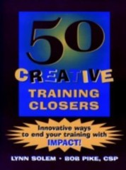 50 Creative Training Closers – paperback, 9780787939717, Lynn Solem