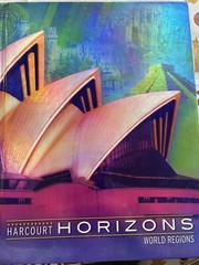 Harcourt School Publishers Horizons Ser.: Horizons by Harcourt School Publishers